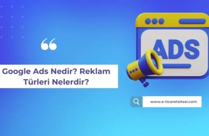 Dijital Dünyada Başarının Anahtarı: Google Ads Reklamlarının Önemi Artıyor